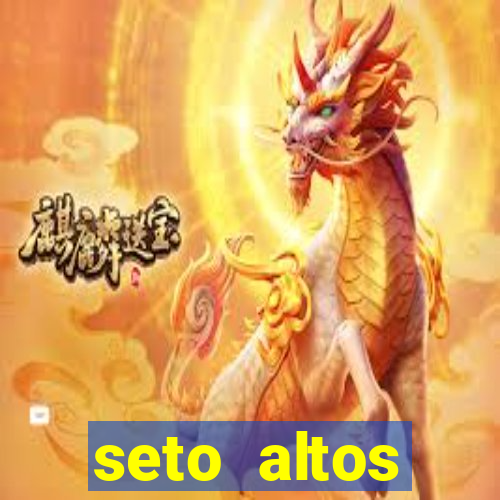 seto altos parametros significado